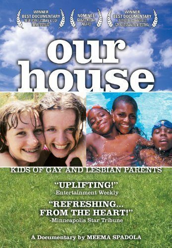 Our House: A Very Real Documentary About Kids of Gay & Lesbian Parents (2000)