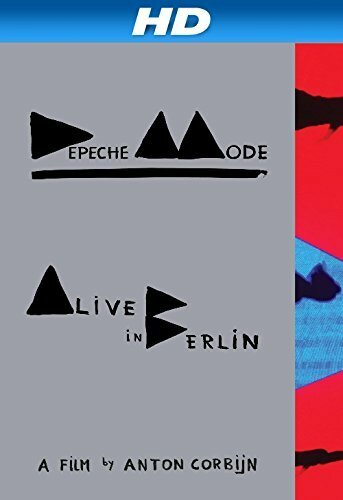 Depeche Mode: Alive in Berlin (2014)